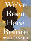 We've Been Here Before